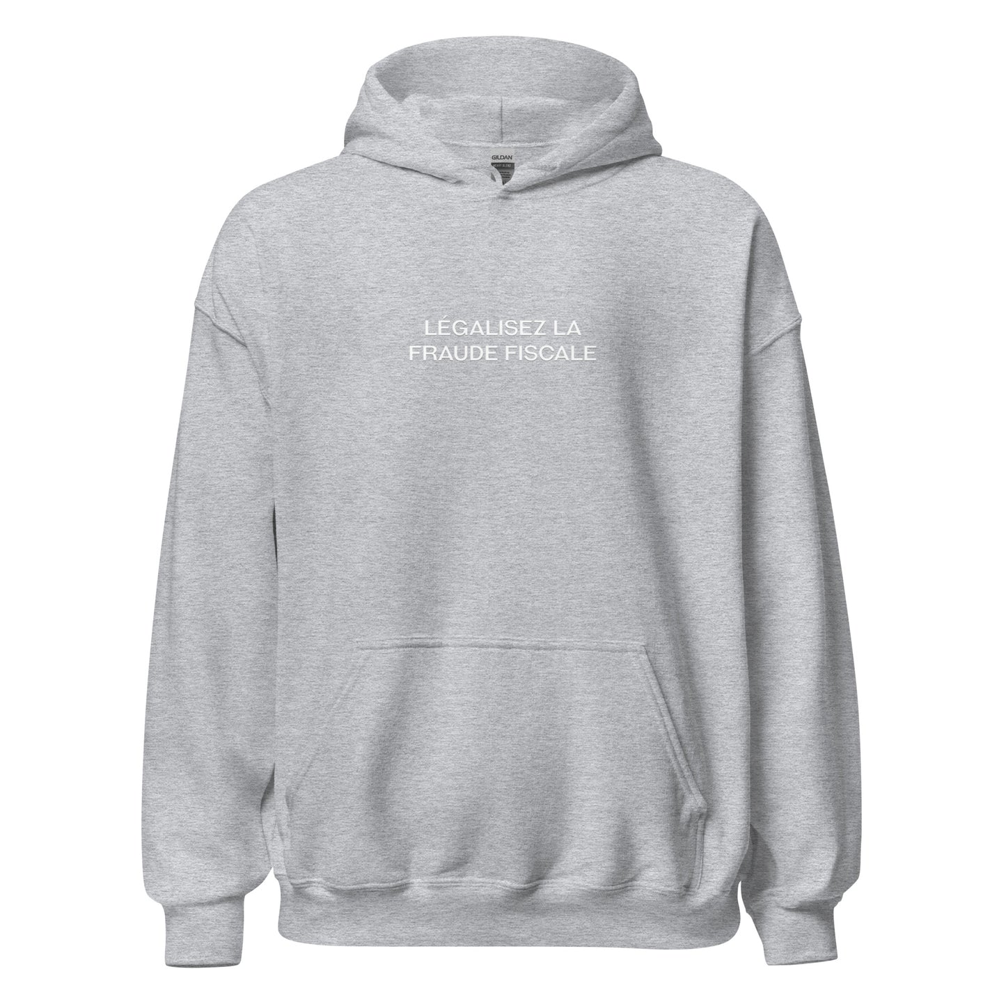 Sweat à capuche Légalisez La Fraude Fiscale