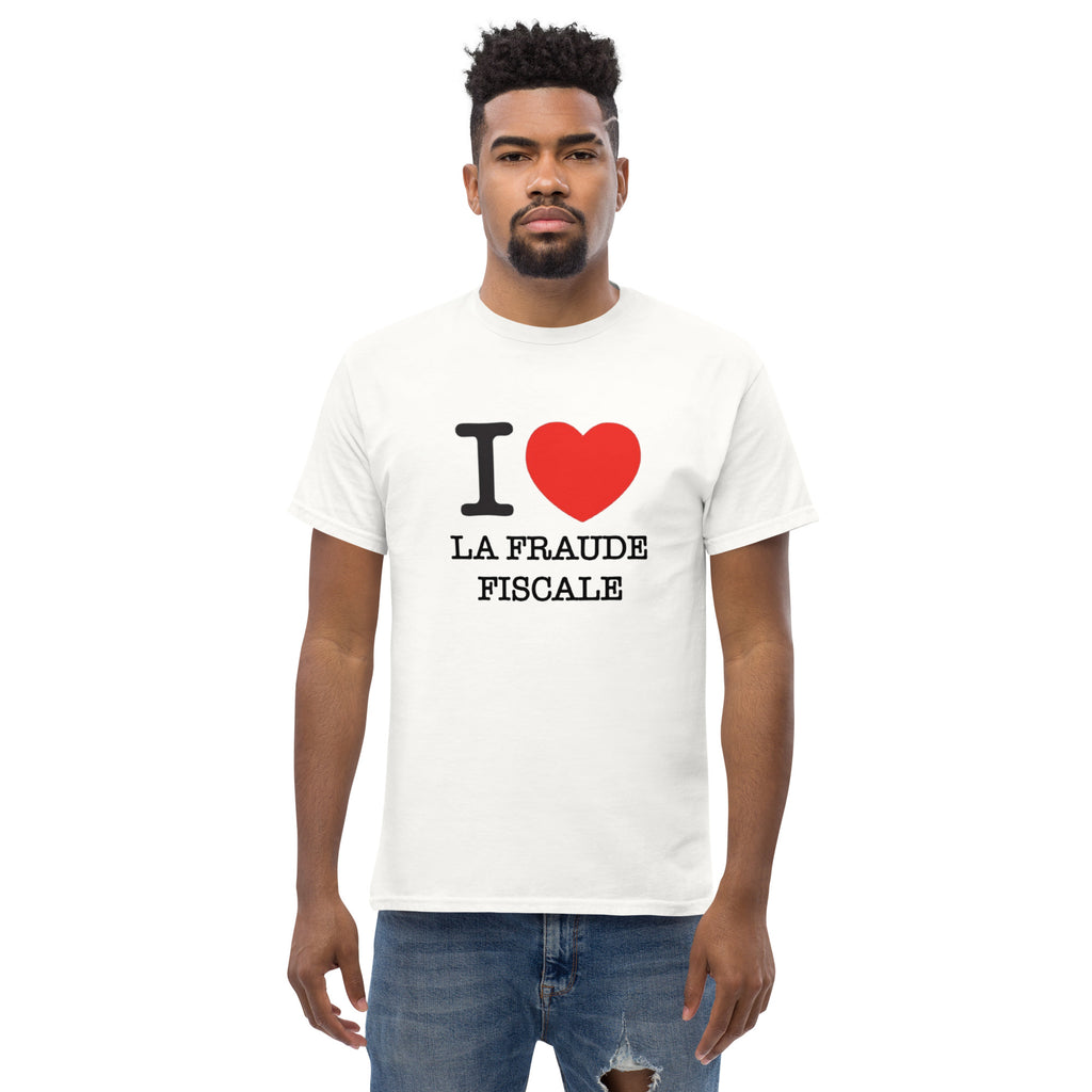 T-shirt I Love Fraude Fiscale