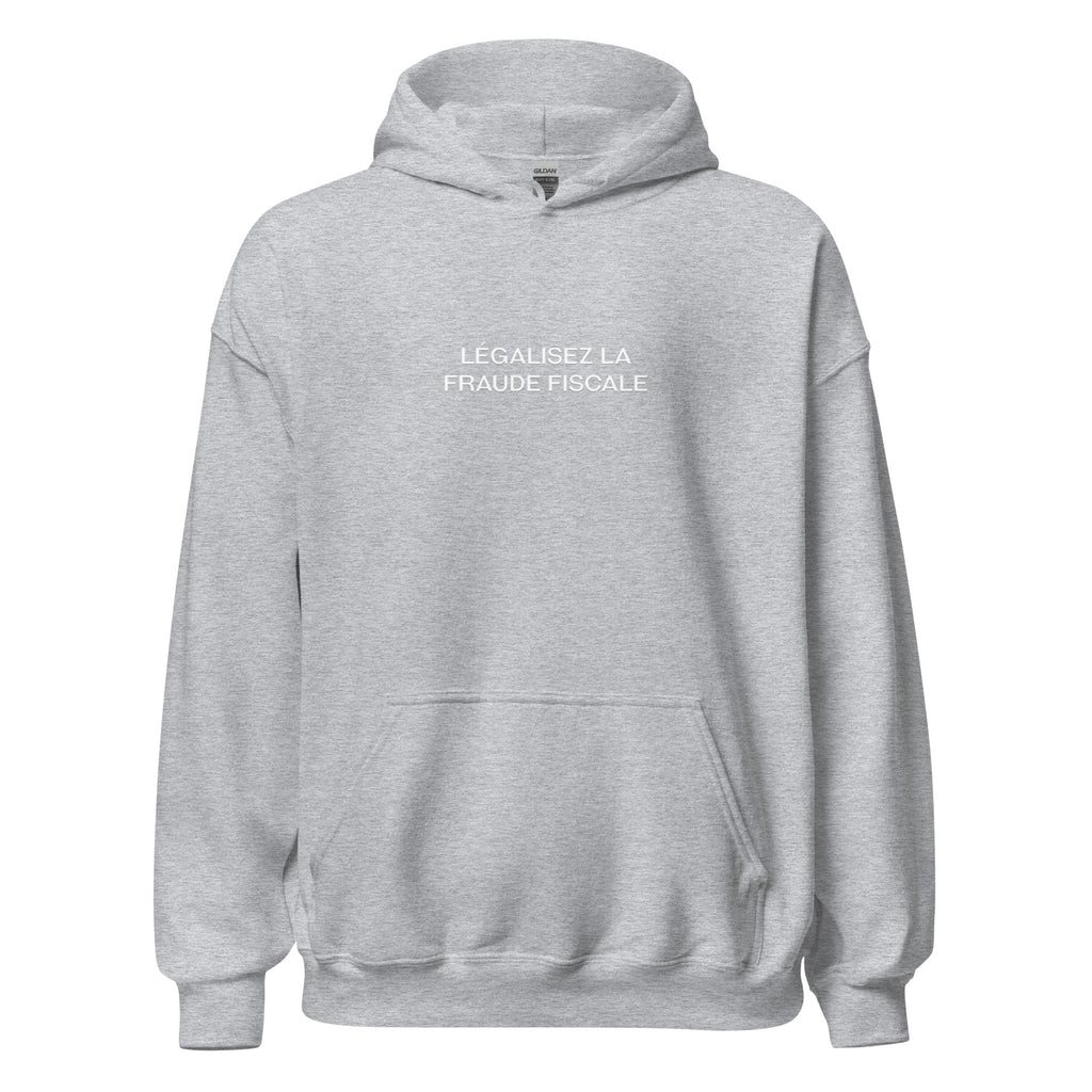 Sweat à capuche Légalisez La Fraude Fiscale